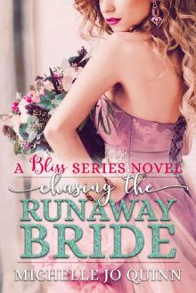 Chasing the Runaway Bride (Bliss Series Book 3) Read online