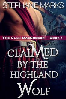 Claimed by the Highland Wolf Read online