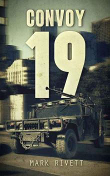 Convoy 19: A Zombie Novel Read online