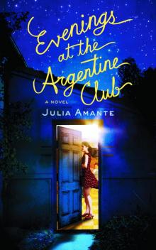 Evenings at the Argentine Club Read online