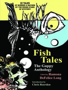 Fish Tales: The Guppy Anthology Read online