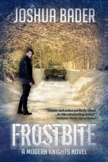 Frostbite (Modern Knights Book 1) Read online