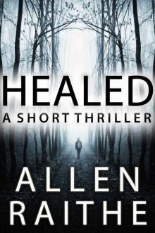 Healed: A Short Thriller Read online