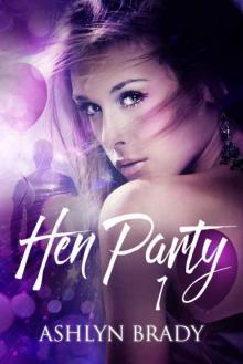 Hen Party 1 (Hen Party #1) Read online