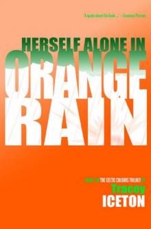 Herself Alone in Orange Rain Read online