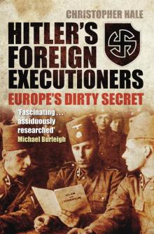 Hitler's Foreign Executioners Read online