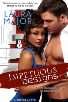 Impetuous Designs Read online