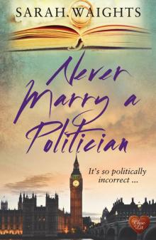 Never Marry a Politician Read online