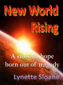 New World Rising: A story of hope born out of tragedy Read online