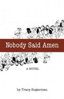 Nobody Said Amen Read online