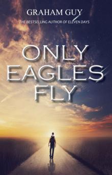 Only Eagles Fly Read online