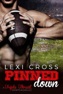 Pinned Down: A Triple Threat Sports Romance Read online