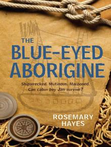 The Blue-Eyed Aborigine Read online