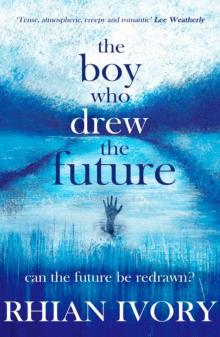 The Boy Who Drew the Future Read online