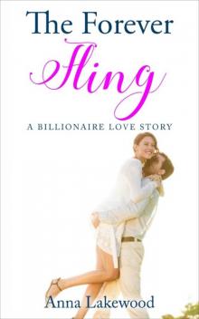 The Forever Fling: A Billionaire Love Story Read online