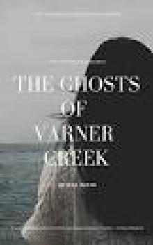 The Ghosts of Varner Creek Read online