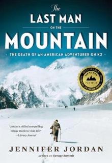 The Last Man on the Mountain: The Death of an American Adventurer on K2 Read online