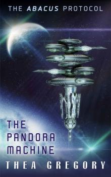 The Pandora Machine (The ABACUS Protocol Book 2) Read online