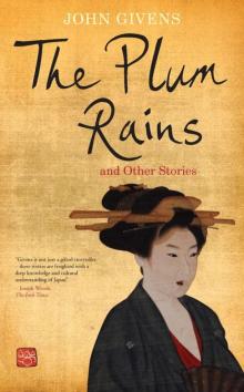 The Plum Rains and Other Stories Read online