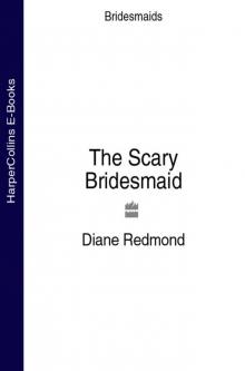 The Scary Bridesmaid Read online