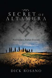 The Secret of Altamura: Nazi Crimes, Italian Treasure Read online