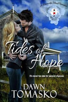 Tides of Hope: It's Never Too Late For Second Chances (A Nantucket Island Romance Book 1) Read online