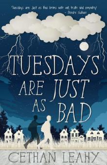 Tuesdays Are Just As Bad Read online