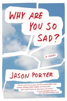 Why Are You So Sad? Read online