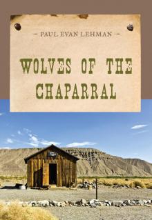 Wolves of the Chaparral Read online