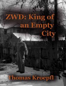 ZWD: King of an Empty City Read online