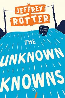 2009 - The Unknown Knowns Read online