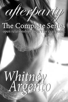 Afterparty: The Complete Series: Open Relationships Aren't For Everyone... Read online