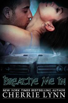 Breathe Me In Read online