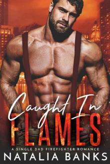 Caught In Flames Read online