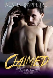 Claimed: Death Dealers MC Book 3 Read online