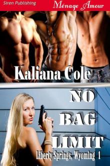 Cole, Kaliana - No Bag Limit [Liberty Springs, Wyoming 1] (Siren Publishing Ménage Amour) Read online
