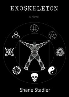 EXOSKELETON - A Novel Read online