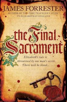Final Sacrament (Clarenceux Trilogy) Read online