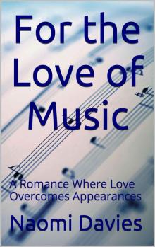 For the Love of Music (Sixty Minute Romance) Read online