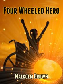 Four Wheeled Hero Read online