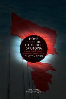 Home from the Dark Side of Utopia Read online