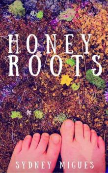 Honey Roots Read online