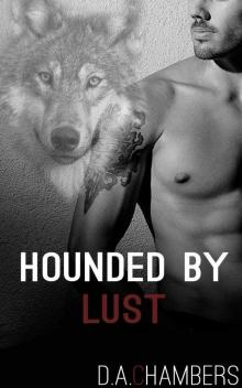 Hounded By Lust (A BBW Paranormal Werewolf Erotic Romance) Read online