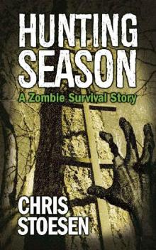 Hunting Season: A Zombie Survival Story Read online