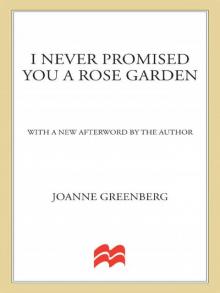 I Never Promised You A Rose Garden Read online