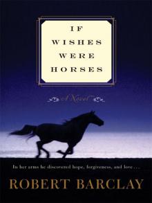 If Wishes Were Horses Read online