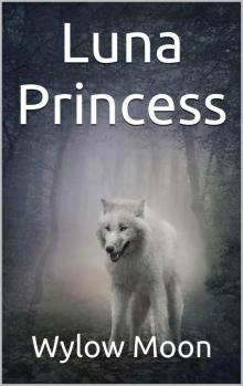Luna Princess (Alyssa Grey Book 1) Read online
