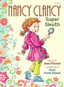 Nancy Clancy, Super Sleuth Read online