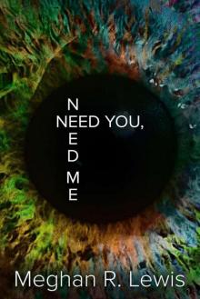 Need You, Need Me (The Need Series Book 1) Read online