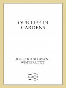Our Life in Gardens Read online